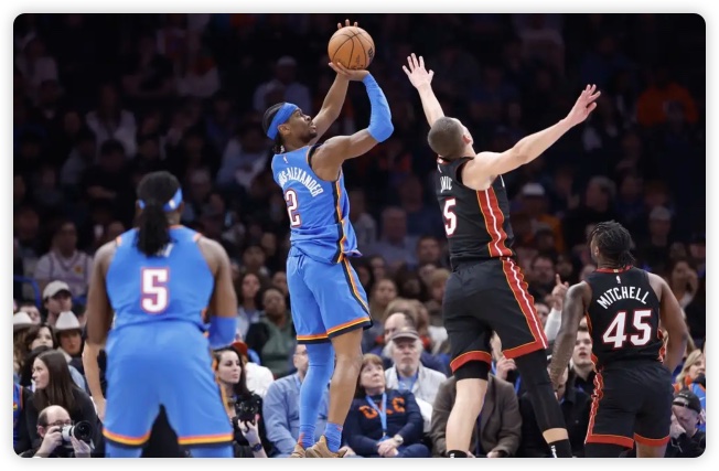 亚历山大32+10阿德巴约27分 雷霆末节发力击败热火