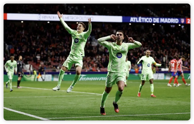 费兰双响亚马尔世界波 巴萨让二追四4-2逆转马竞 