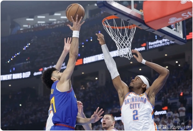 约基奇空砍44+15亚历山大31分 雷霆险胜掘金夺下赛点