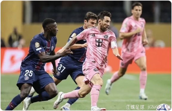 登贝莱复出梅西哑火 内维斯双响巴黎4-0迈阿密