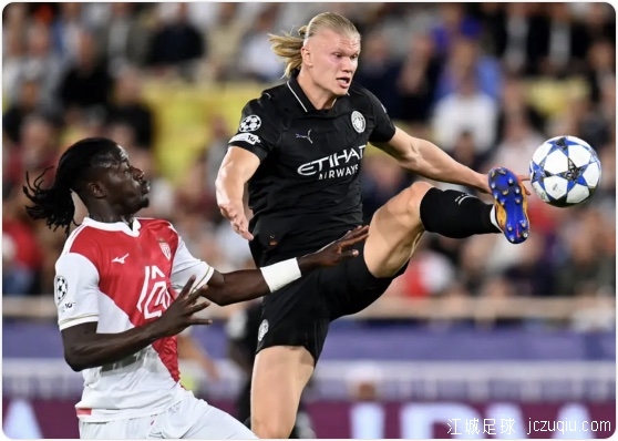 哈兰德双响戴尔点射绝平 曼城客场2-2摩纳哥