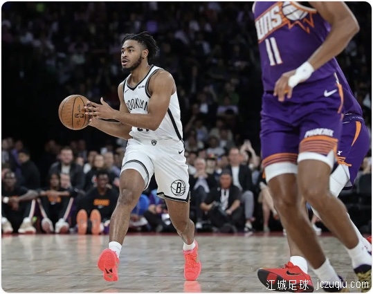 托马斯16分布克18+5+5 曾凡博未出场篮网险胜太阳 