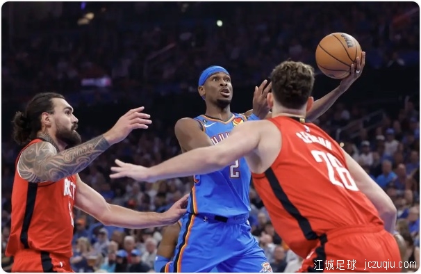 杜兰特23分六犯申京39+11+7 雷霆双加时逆转火箭 