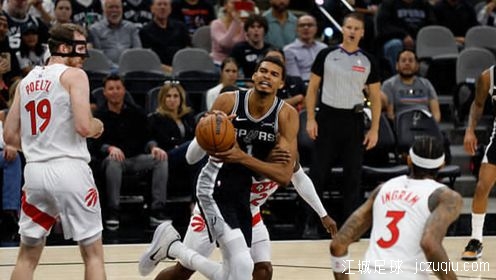 文班亚马24+15巴雷特25分 马刺力克猛龙迎四连胜