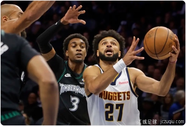 约基奇连场三双默里43+6 华子缺阵掘金擒森林狼