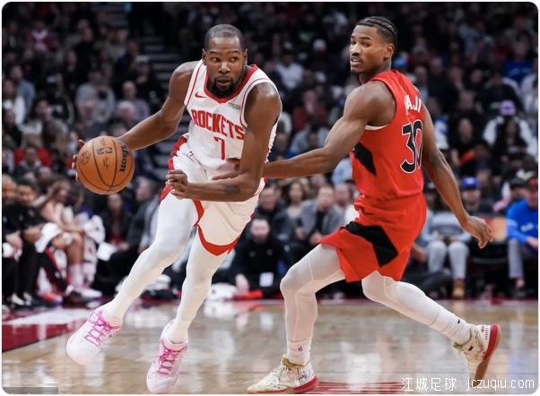 杜兰特31分申京18+8+9 火箭大胜送猛龙4连败 