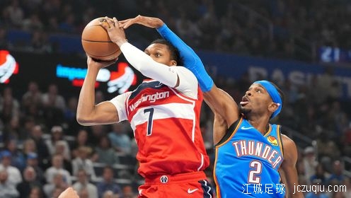 亚历山大31分哈腾17+8+5 雷霆大胜奇才取6连胜